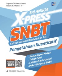 Erlangga X-Press SNBT (Seleksi Nasional Berdasarkan Tes) : Pengetahuan Kuantitatif