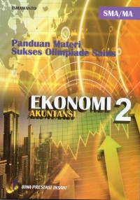 Panduan Materi Sukses Olimpiade Sains Ekonomi - Akuntansi SMA/MA Jilid 2