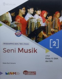 Seni Musik Jilid 2 untuk Kelas XI SMA dan MA (Kurikulum Merdeka)