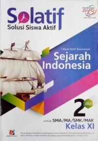 Solatif (Solusi Siswa Aktif) Sejarah Indonesia Jilid 2 untuk SMA/MA/SMK/MAK Kelas XI Edisi Revisi 2016