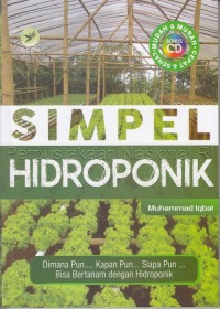 Simpel Hidroponik : Dimana Pun ....... Kapan Pun .... Siapa Pun .... Bisa Bertanam dengan Hidroponik