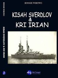 Kisah Sverdlov & KRI Irian