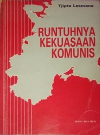 Runtuhnya Kekuasaan Komunis