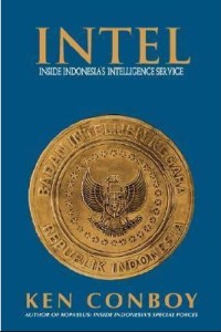 INTEL : Inside Indonesia's Intelligence Service