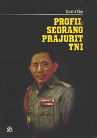 Profil Seorang Prajurit TNI