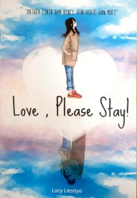 Love, Please Stay! 