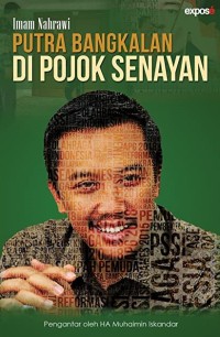 Imam Nahrawi : Putra Bangkalan Di Pojok Senayan