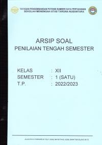 Arsip Soal Penilaian Tengah Semester Kelas XII Semester 1 T.P. 2022/2023