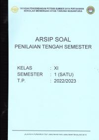 Arsip Soal Penilaian Tengah Semester Kelas XI Semester 1 T.P. 2022/2023