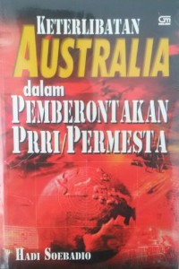 Keterlibatan Australia dalam Pemberontakan PRRI/ Permesta