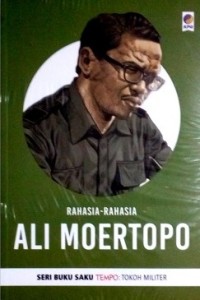 Ali Moertopo: Rahasia-Rahasia