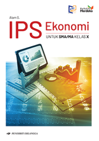 IPS Ekonomi Jilid 1 Untuk SMA/MA Kelas X (Kurikulum Merdeka)