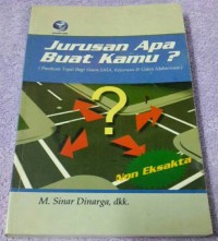 Jurusan Apa Buat Kamu ? (Panduan Tepat Bagi Siswa SMA, Kejuruan & Calon Mahasiswa) : Non Eksakta