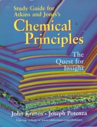 Study Guide For Atkins and Jones's Chemical Principles The Quest for Insight