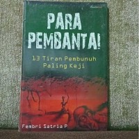 Para Pembantai: 13 Tiran Pembunuh Paling Keji