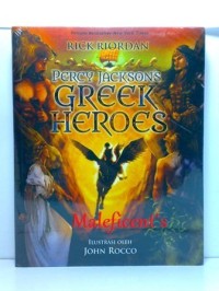 Percy Jacksons Greek Heroes (Kisah Pahlawan-Pahlawan Yunani Versi Percy Jacksons)