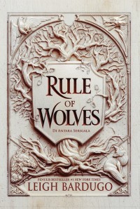 Rule of Wolves : Di Antara Serigala