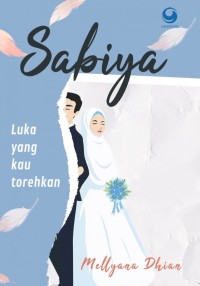 Sabiya Luka Yang Kau Torehkan