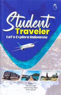 Student Traveler : Let's Explore Indonesia