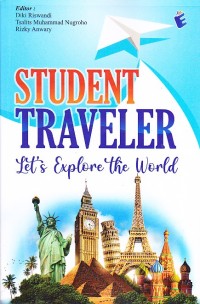 Student Traveler : Let's Explore The World