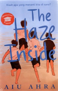The Haze Inside : Kisah apa yang menanti kita di sana?