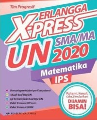 Erlangga X-Press UN SMA/MA 2020 Matematika (IPS)