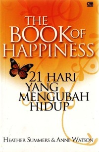 The Book Of Happiness, 21 Hari Yang mengubah Hidup