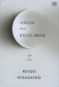 Angsa Dan Kelelawar (Hakucho To Komori)