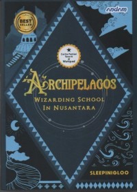 Archipelagos : Wizarding School In Nusantara