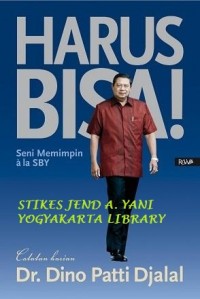 Harus Bisa! : Seni Memimpin Ala SBY