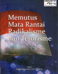 Memutus Mata Rantai Radikalisme dan Terorisme