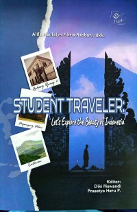 Student Traveler: Let's Explore The Beauty Of Indonesia