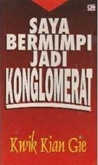 Saya Bermimpi Jadi Konglomerat