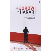 Dari Jokowi ke harari : Kumpulan Esai tentang Politik, Ilmu, dan Masa Depan