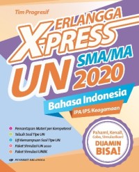 Erlangga X-Press UN SMA/MA 2020 Bahasa Indonesia (IPA/IPS/Keagamaan)
