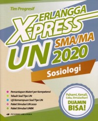 Erlangga X-Press UN SMA/MA 2020 Sosiologi