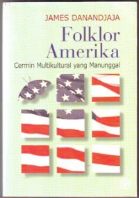 Folklor Amerika : Cermin Multikultural yang Manunggal