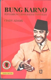 Bung Karno: Penyambung Lidah Rakyat Indonesia