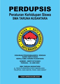 Peraturan Kehidupan Siswa (PERDUPSIS) SMA Taruna Nusantara 2023