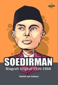 Soedirman Biografi Singkat 1916-1950