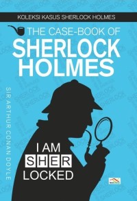 The Case-Book of Sherlock Holmes (Koleksi Kasus Sherlock Holmes)