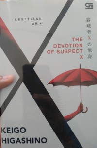 The Devotion Of Suspect X : Kesetiaan MR. X