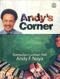 Andy's Corner: Kumpulan Curahan Hati Andy F. Noya