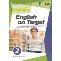 Mandiri (Mengasah Kemampuan Diri) English on Target for SMA/MA Kelas XI Grade XI