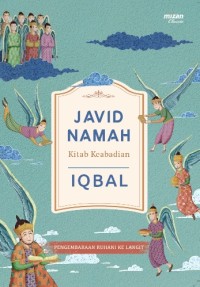 Javid Namah (Kitab Keabadian) : Pengembaraan Ruhani Ke Langit