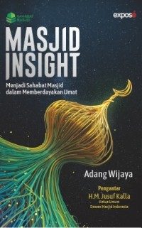 Masjid Insight : Menjadi Sahabat Masjid dalam Memberdayakan Umat