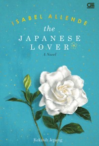 The Japanese Lover  (A Novel)
