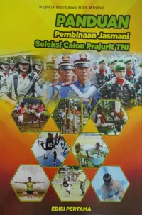 Panduan Pembinaan Jasmani Seleksi Calon Prajurit TNI